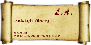 Ludwigh Abony névjegykártya